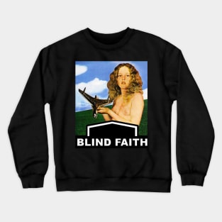 Blind Faith Crewneck Sweatshirt